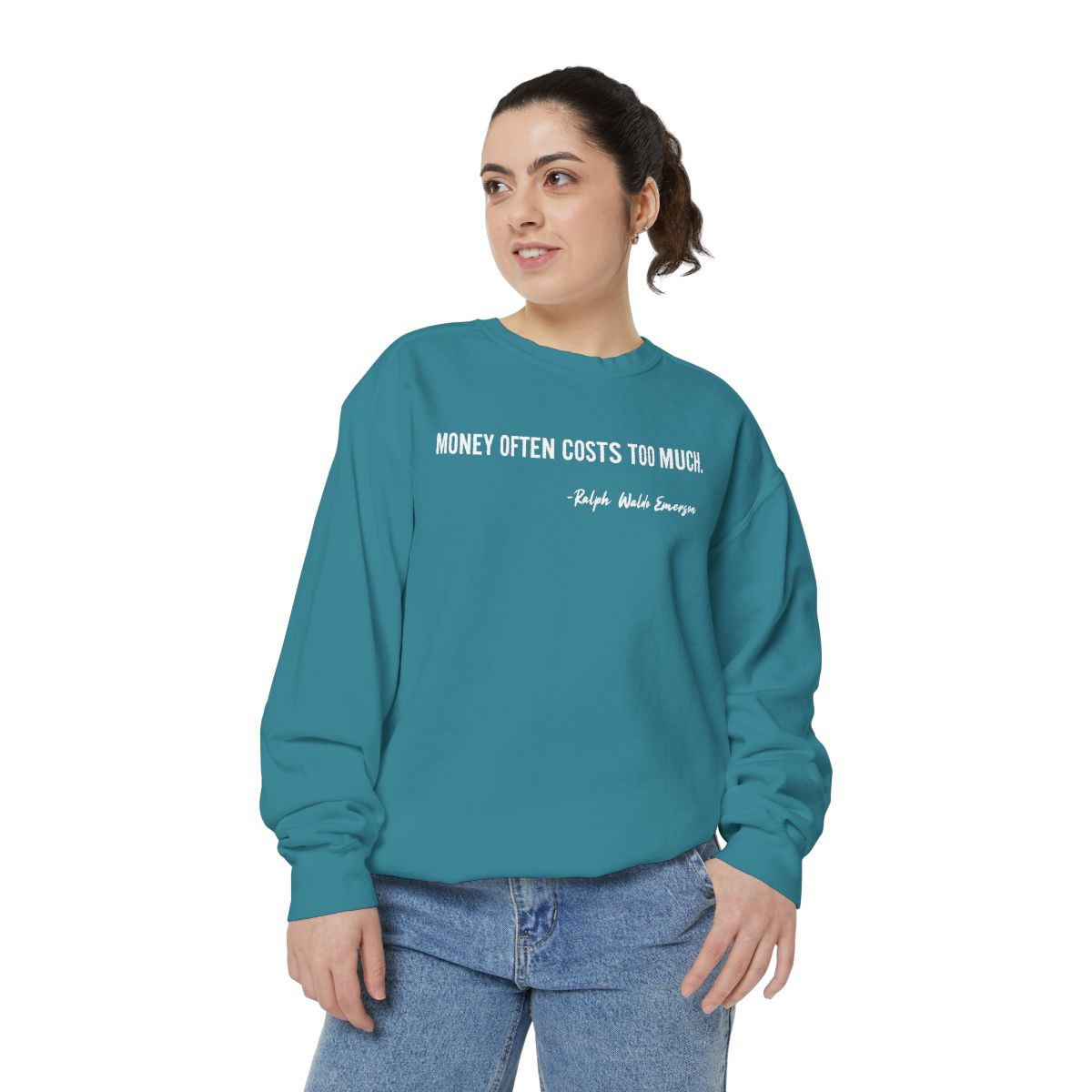 Inspirational Quote Sweatshirt