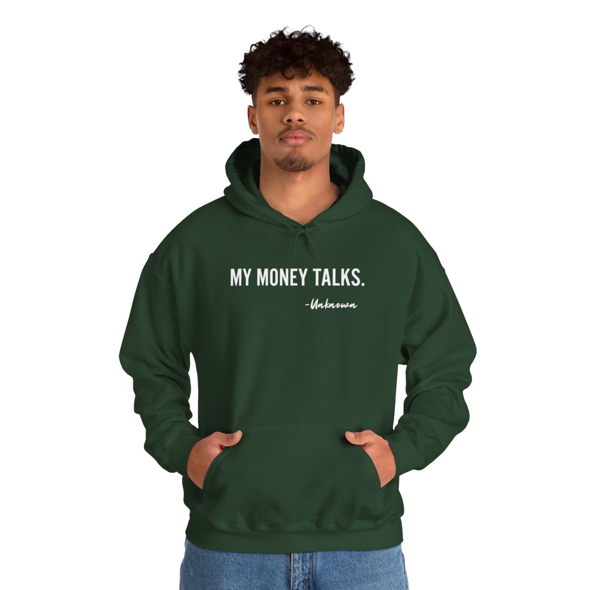 Hoodie — "My Money Talks." Motivational Financial Quote Pullover