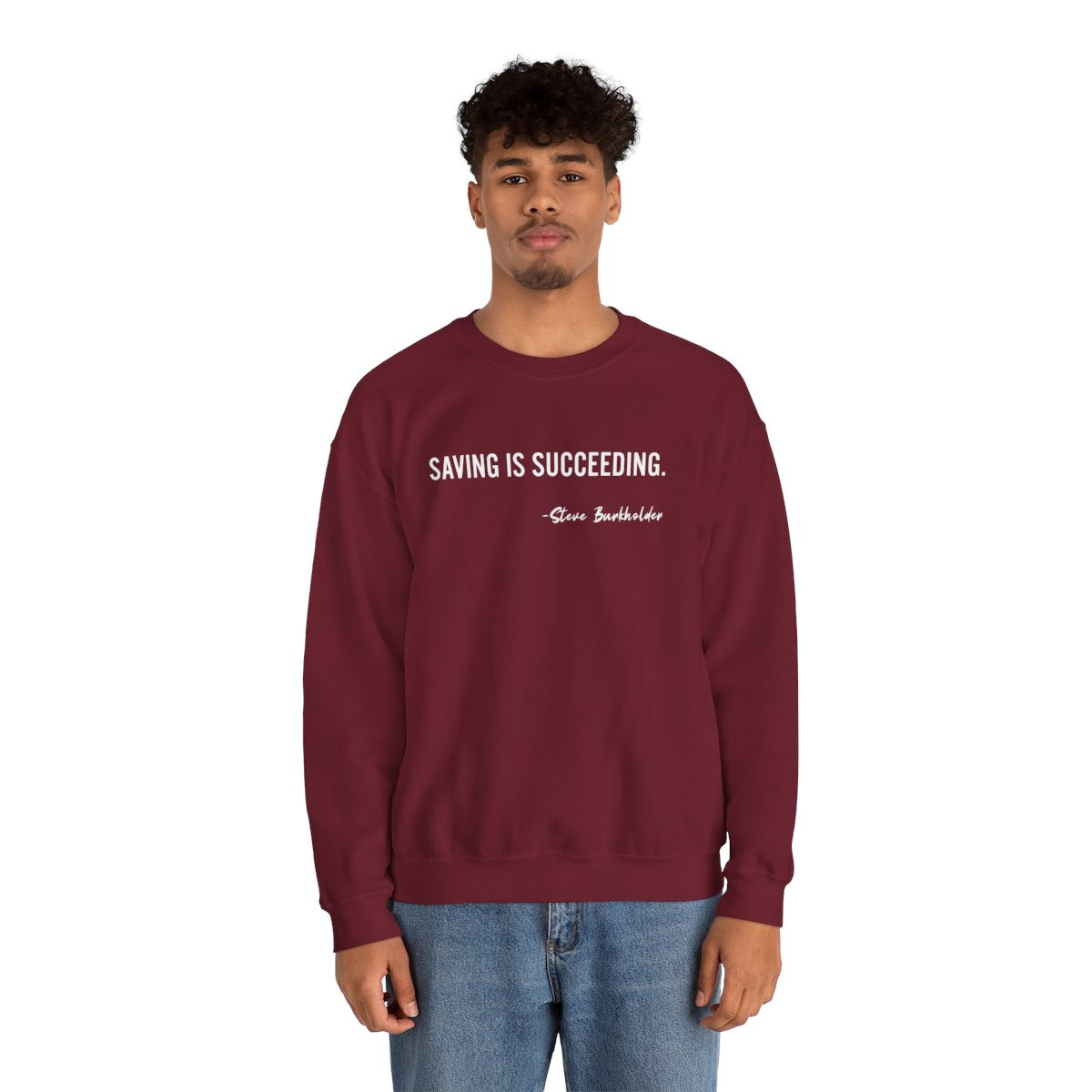 Crewneck Sweatshirt – “Saving Is Succeeding.” Financial Quote Pullover