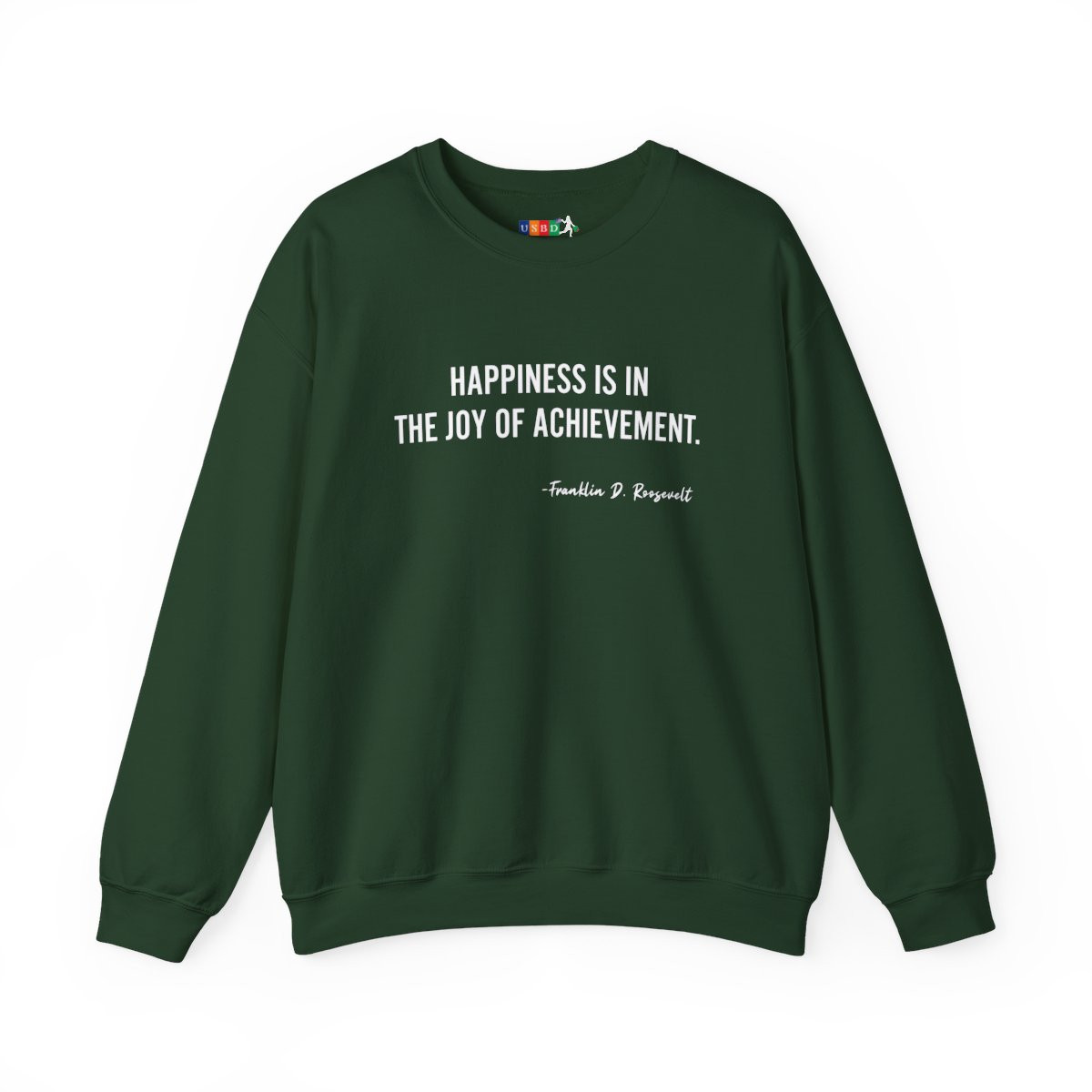 Inspirational Quote Crewneck Sweatshirt