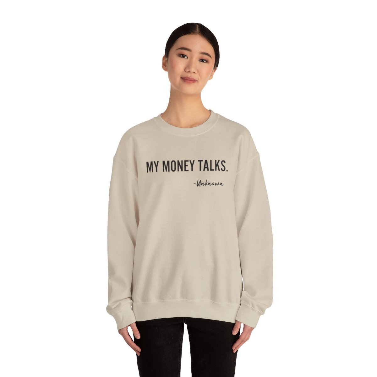 Money Talks Crewneck Sweatshirt — Inspirational Finance Quote Pullover
