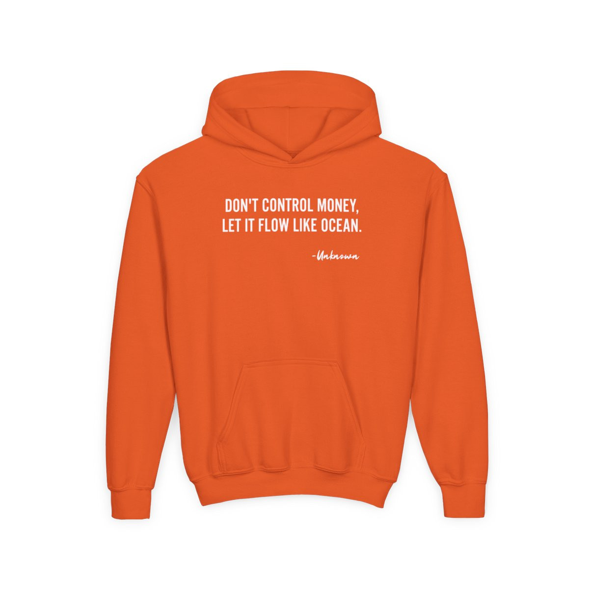 Youth Hoodie — 'Don't Control Money, Let It Flow Like Ocean' Inspirational Quote Sweatshirt